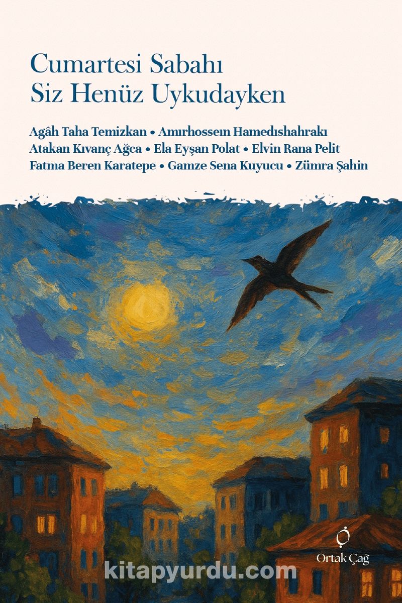 Cumartesi Sabahı Siz Henüz Uykudayken