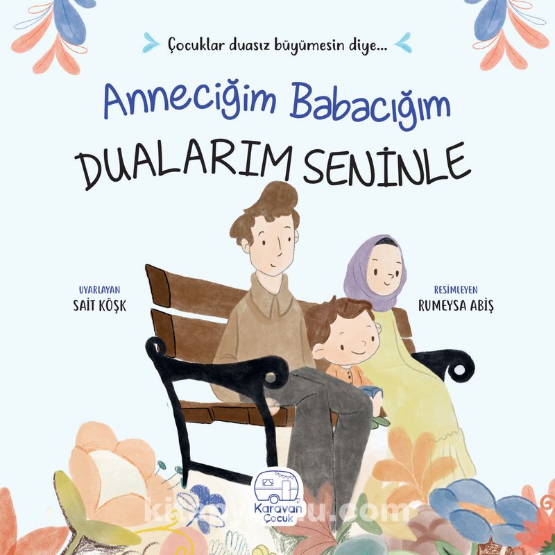 Anneciğim Babacığım Dualarım Seninle