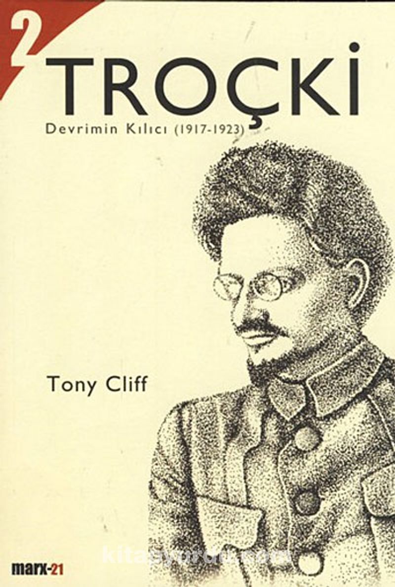 Troçki 2- Devrimin Kılıcı (1917-1923)