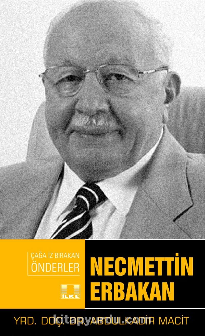 Necmettin Erbakan / Çağa İz Bırakan Önderler