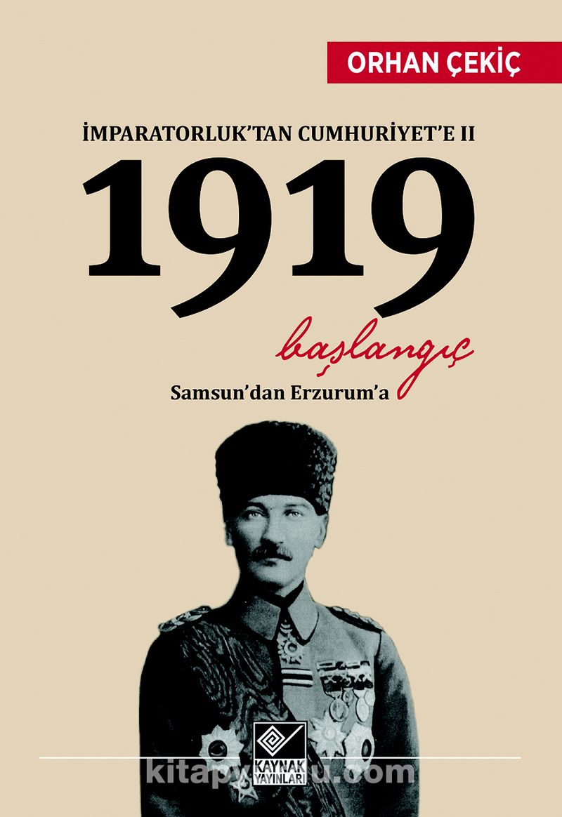 İmparatorluk’tan Cumhuriyet’e II 1919 Başlangıç