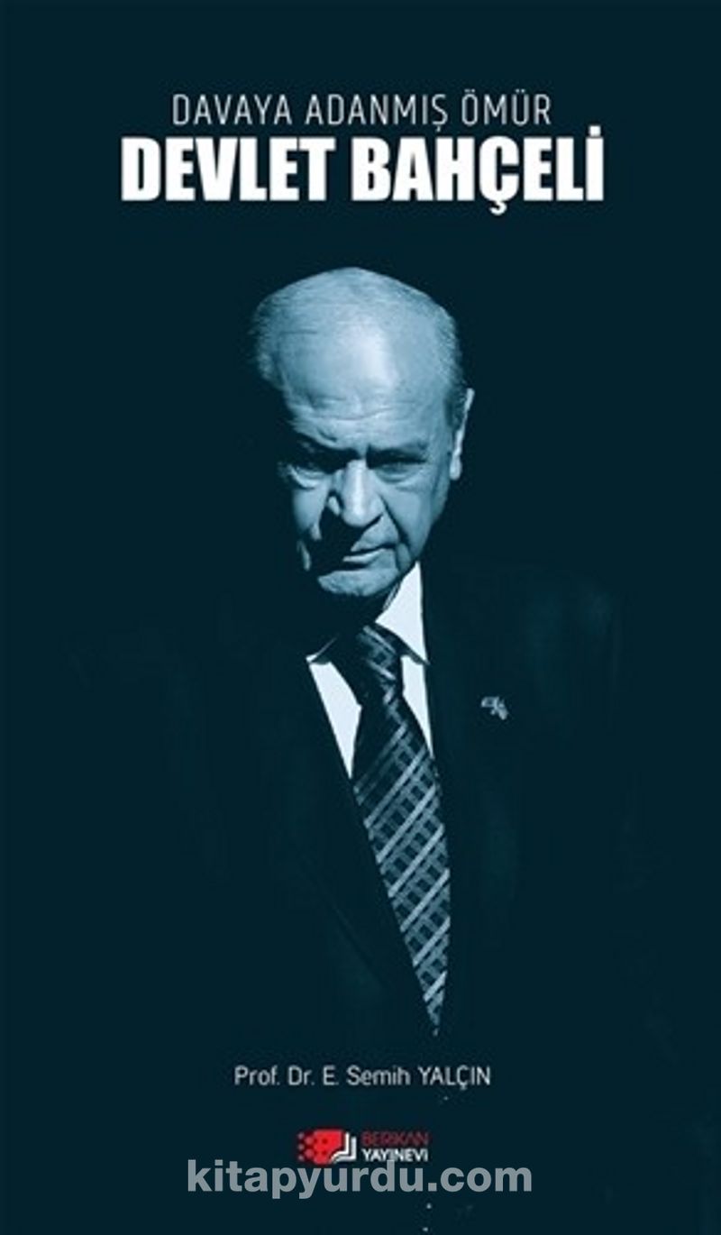 Davaya Adanmış Bir Ömür Devlet Bahçeli