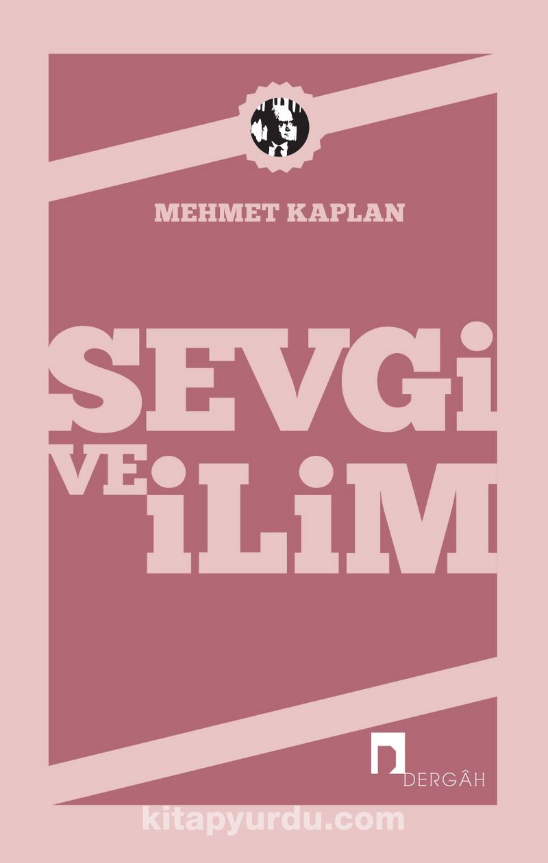 Sevgi ve İlim Denemeler