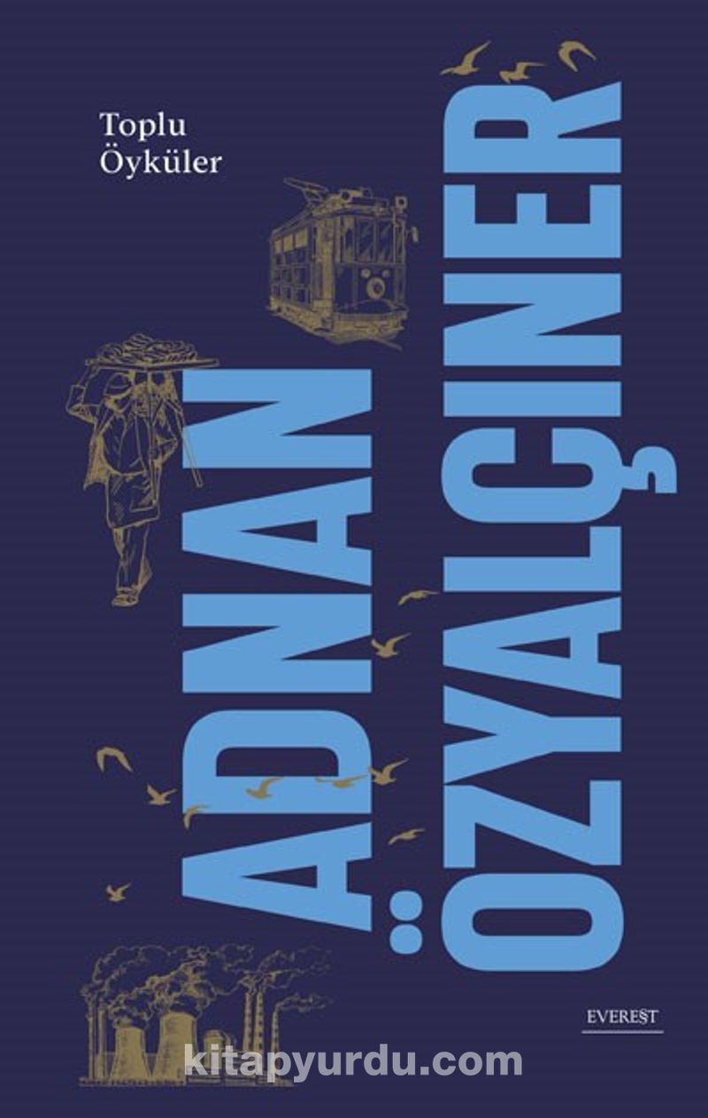 Adnan Özyalçıner / Toplu Öyküler (Ciltli)