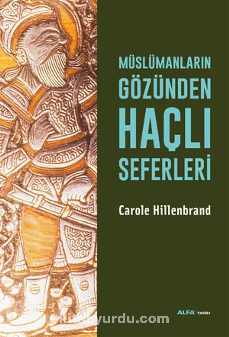 Müslümanların Gözünden Haçlı Seferleri