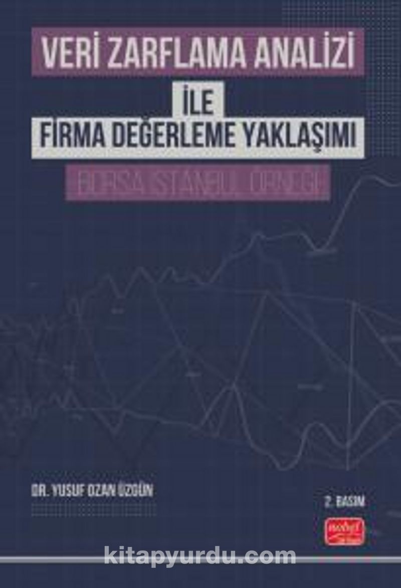 Veri Zarflama Analizi ile Firma Değerleme Yaklaşımı