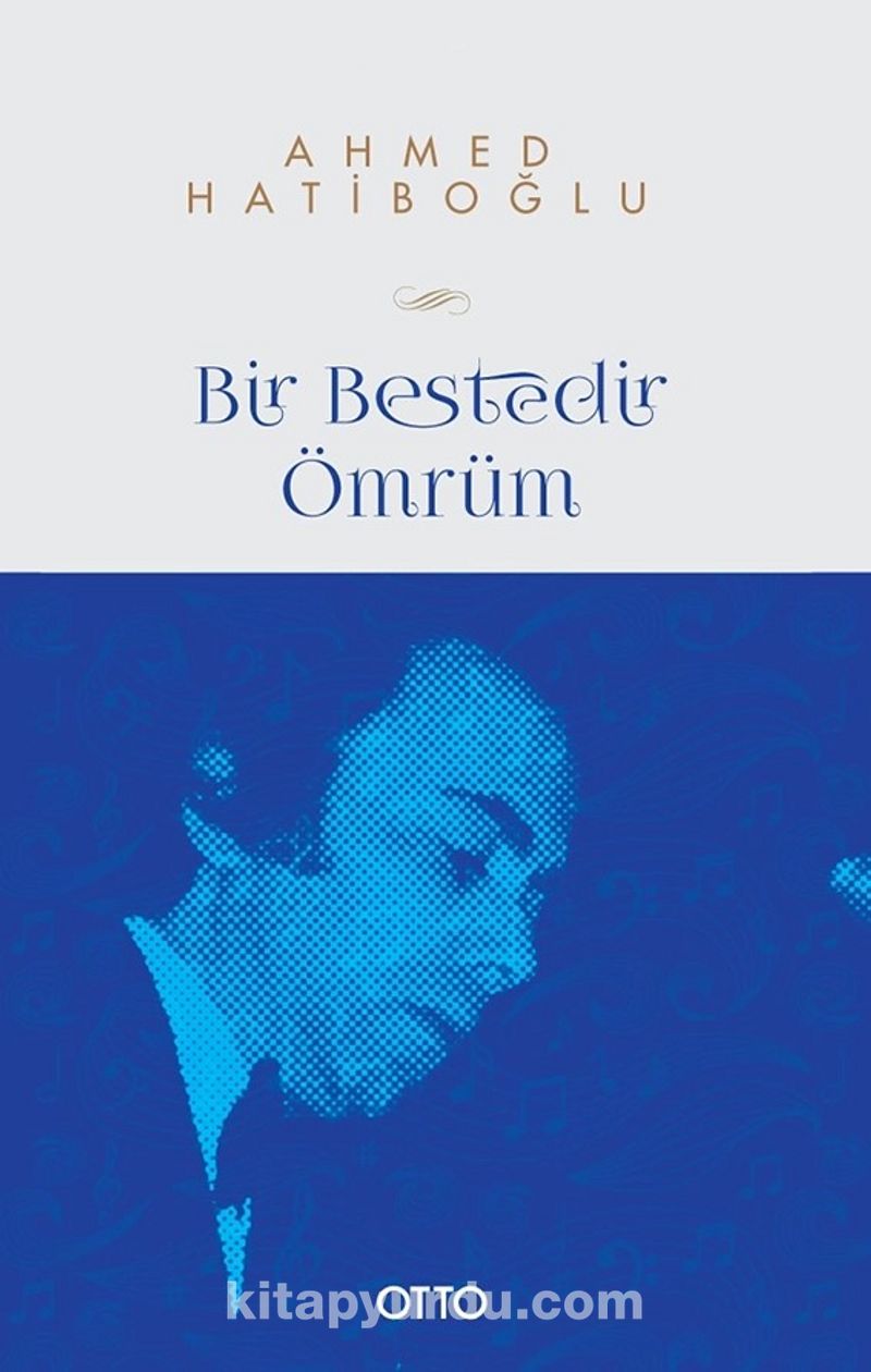 Bir Bestedir Ömrüm