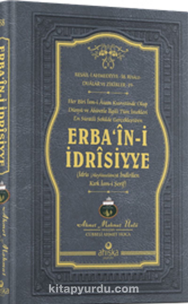 Erba‘în-i İdrîsiyye (Ciltli)