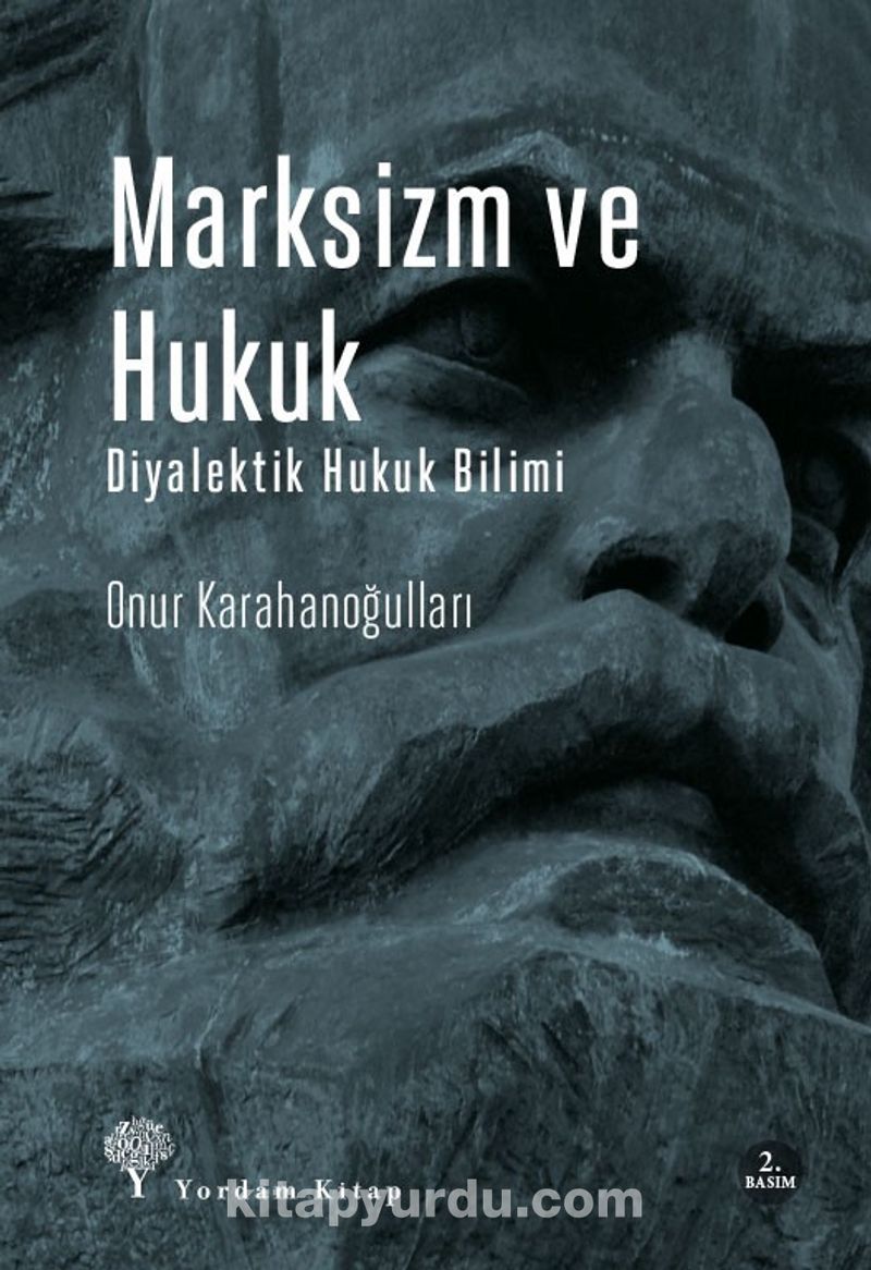 Marksizm ve Hukuk Diyalektik Hukuk Bilimi