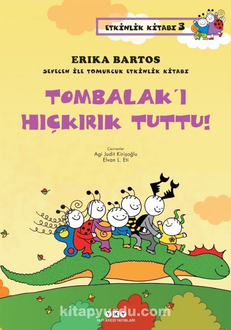 Sevecen ile Tomurcuk Etkinlik Kitabı 3 / Tombalak’ı Hıçkırık Tuttu