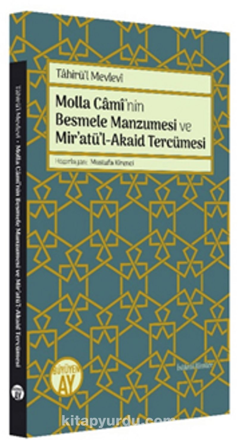 Molla Cami’nin Besmele Manzumesi ve Mir’atü’l-Akaid Tercümesi
