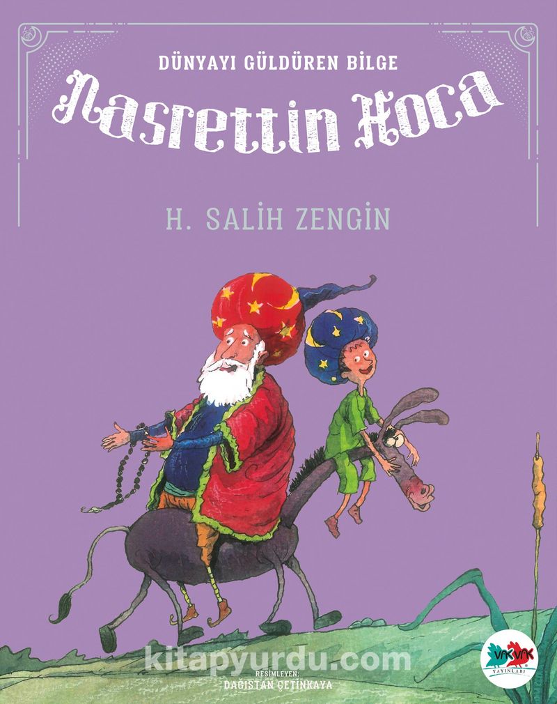 Nasrettin Hoca / Dünyayı Güldüren Bilge