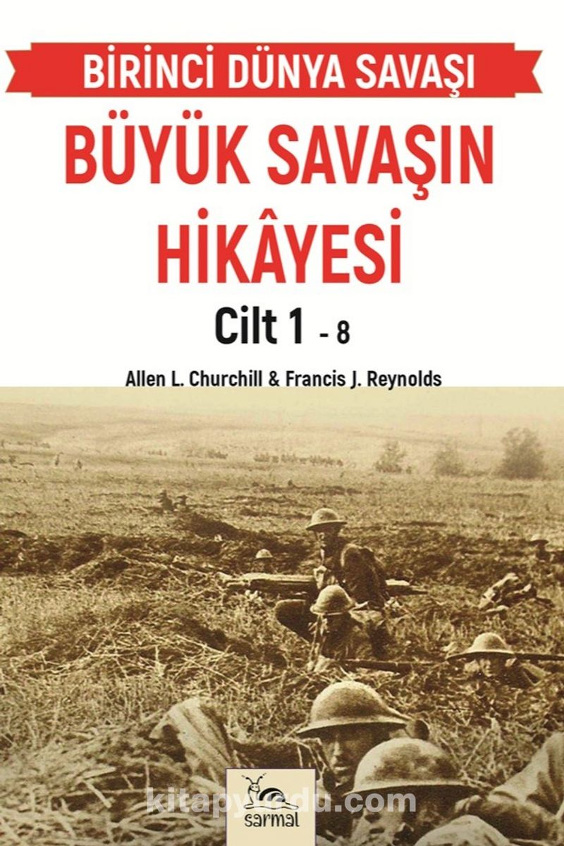 Büyük Savaşın Hikayesi Cilt 1