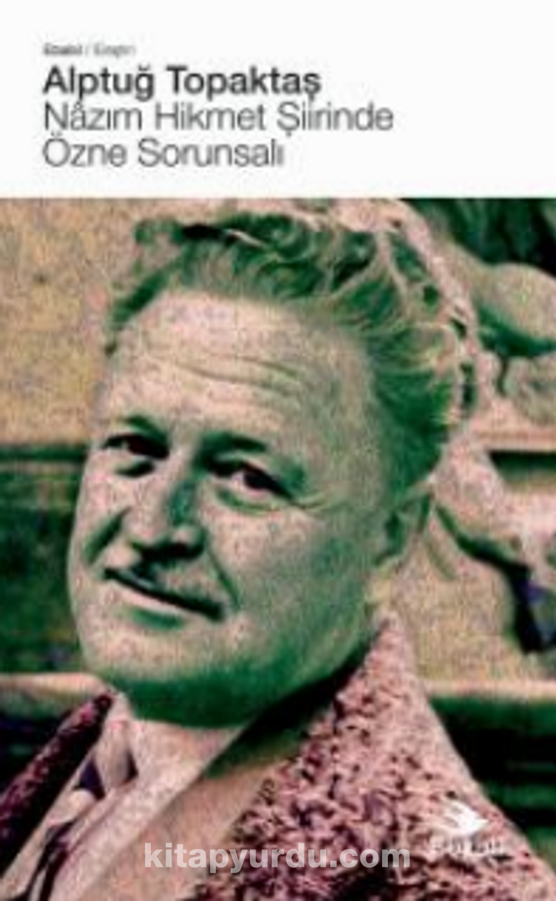 Nazım Hikmet Şiirinde Özne Sorunsalı (Eleştiri)