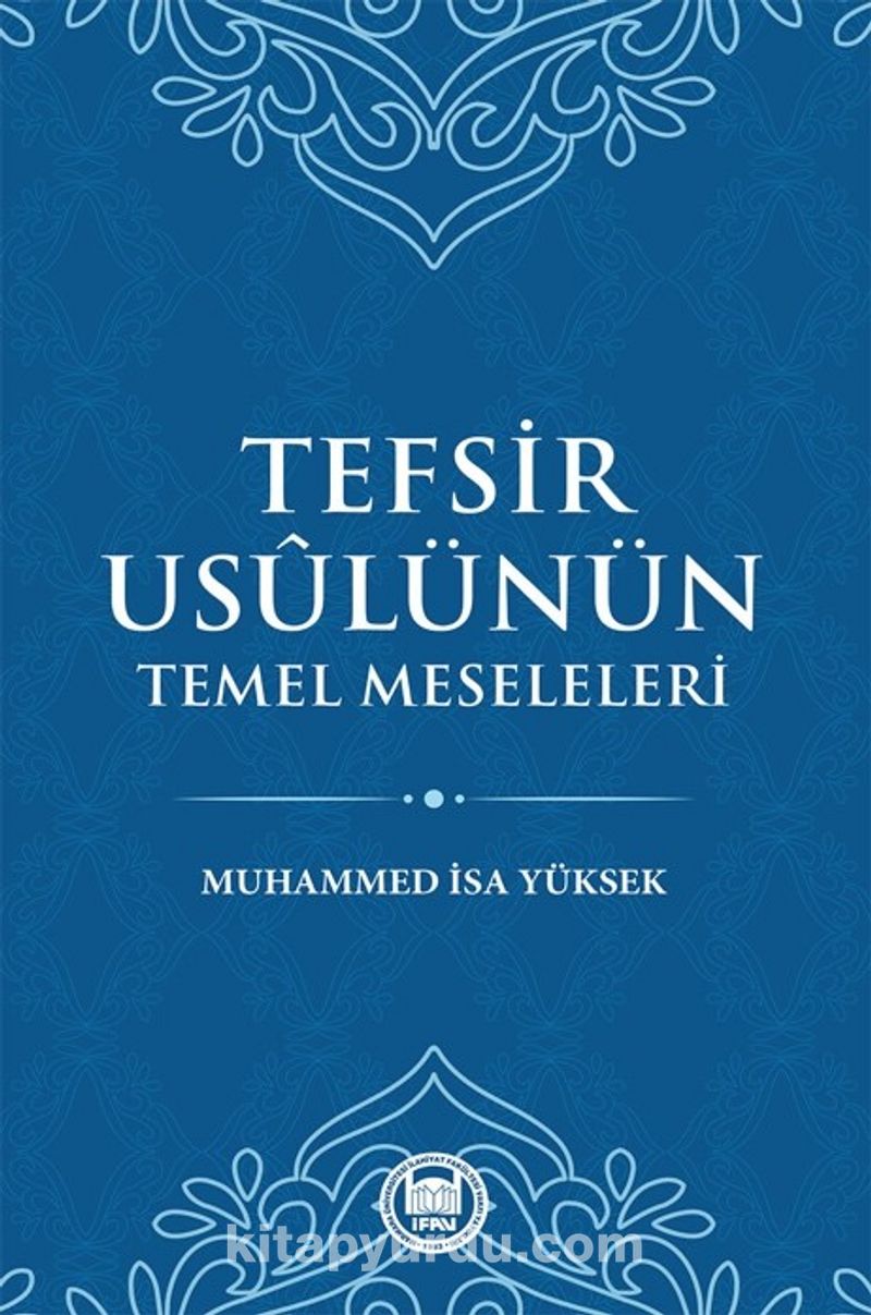 Tefsir Usulünün Temel Meseleleri