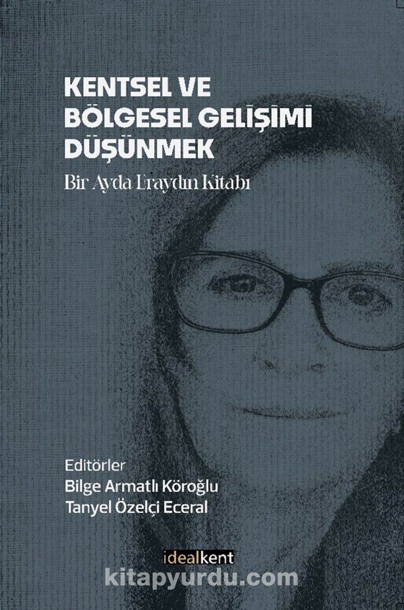 Kentsel ve Bölgesel Gelişimi Düşünmek