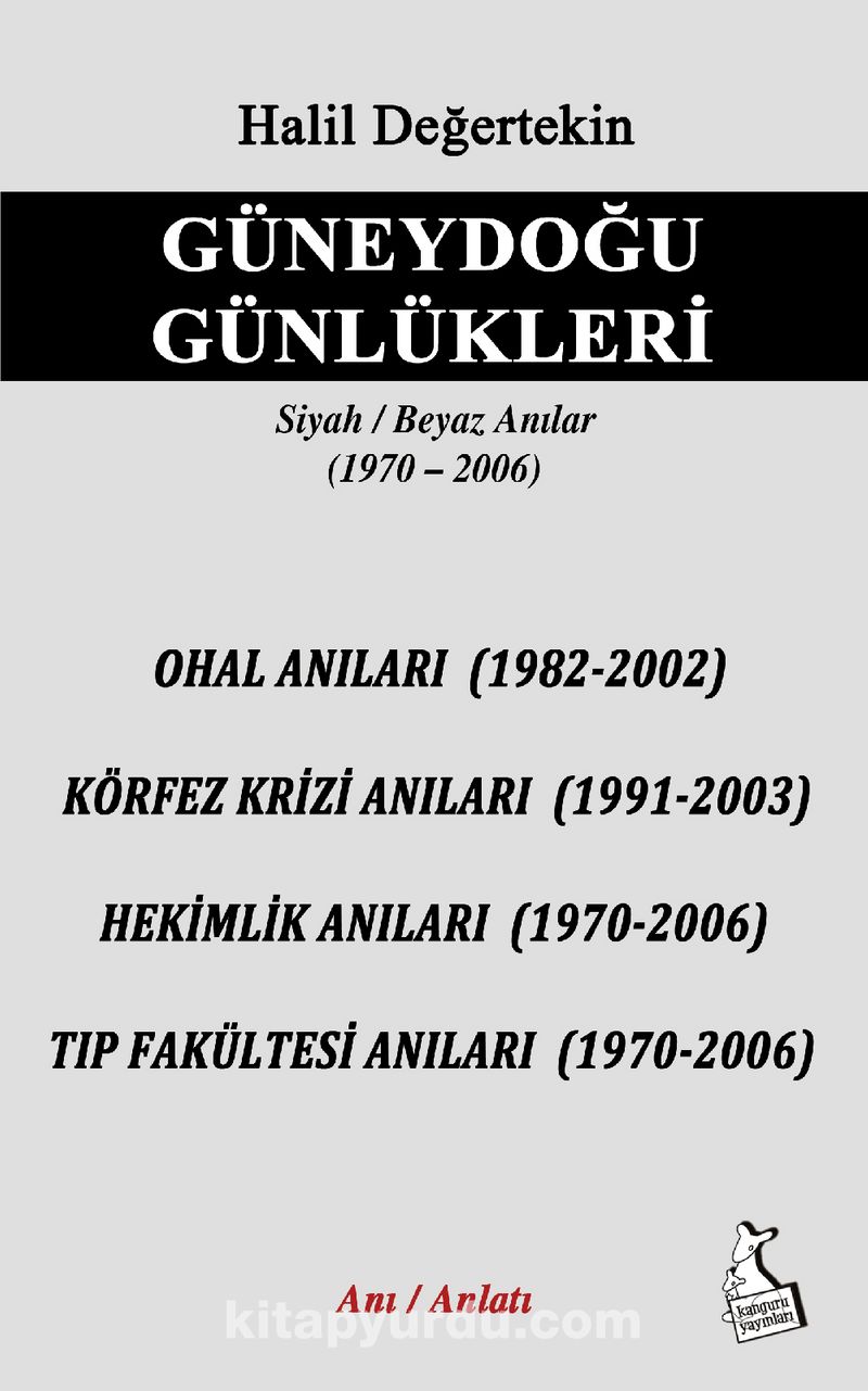 Güneydoğu Günlükleri Siyah Beyaz Anılar 1970-2006