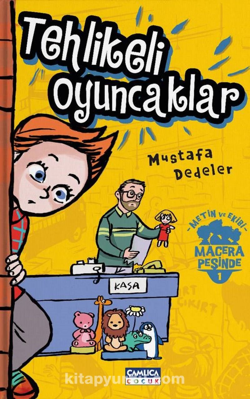 Metin ve Ekibi 1 / Tehlikeli Oyuncaklar