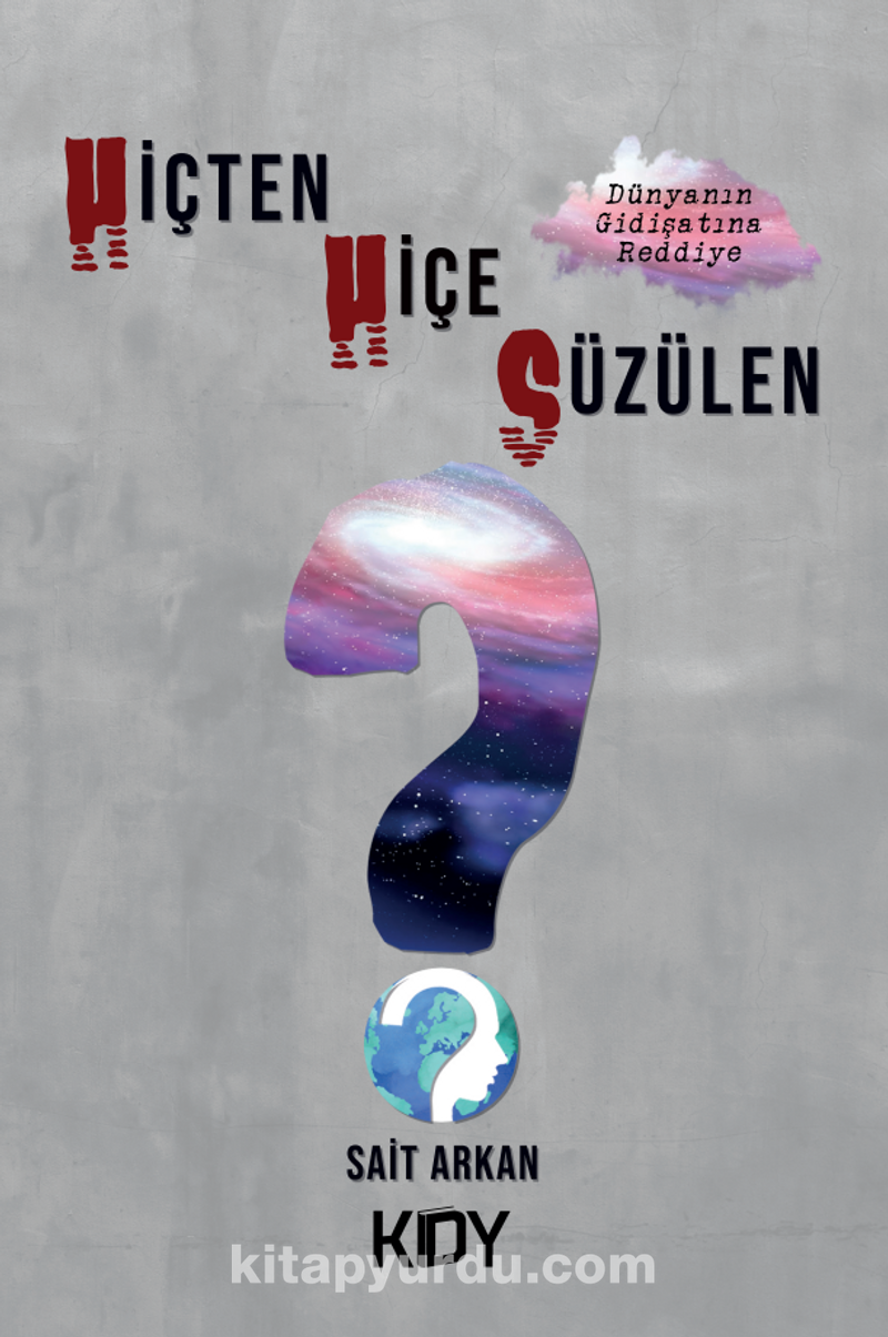 Hiçten Hiçe Süzülen