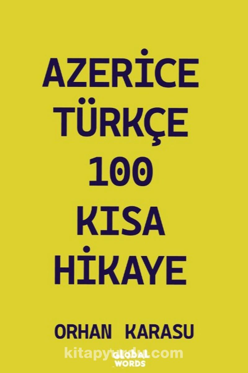 Azerice-Türkçe 100 Kısa Hikaye