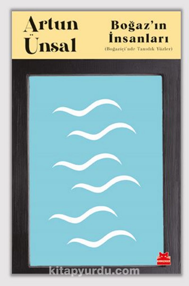 Boğaz’ın İnsanları (Boğaziçi’nde Tanıdık Yüzler)