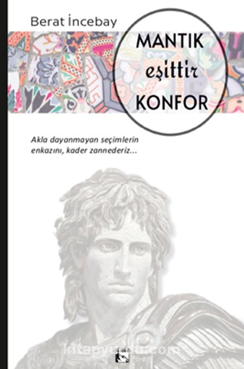 Mantık Eşittir Konfor