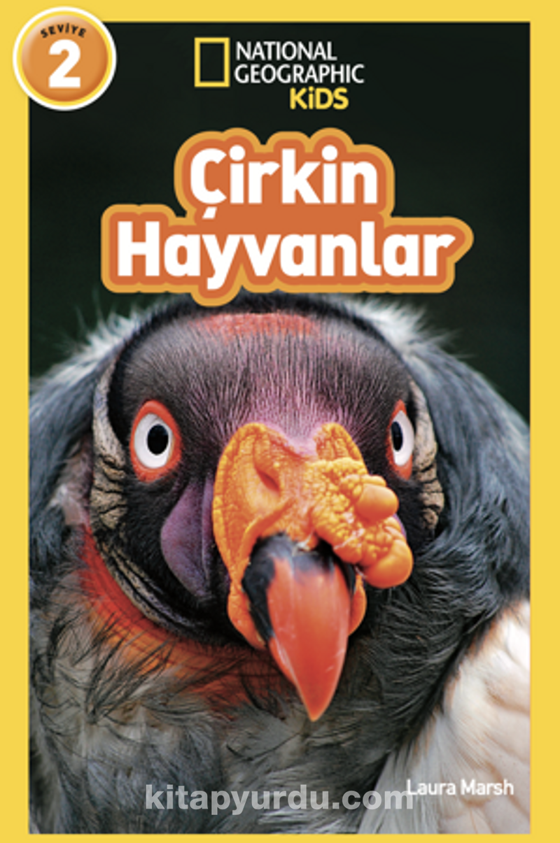 Natıonal Geographıc Kıds - Çirkin Hayvanlar
