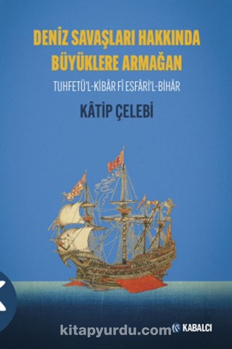 Deniz Savaşları Hakkında Büyüklere Armağan