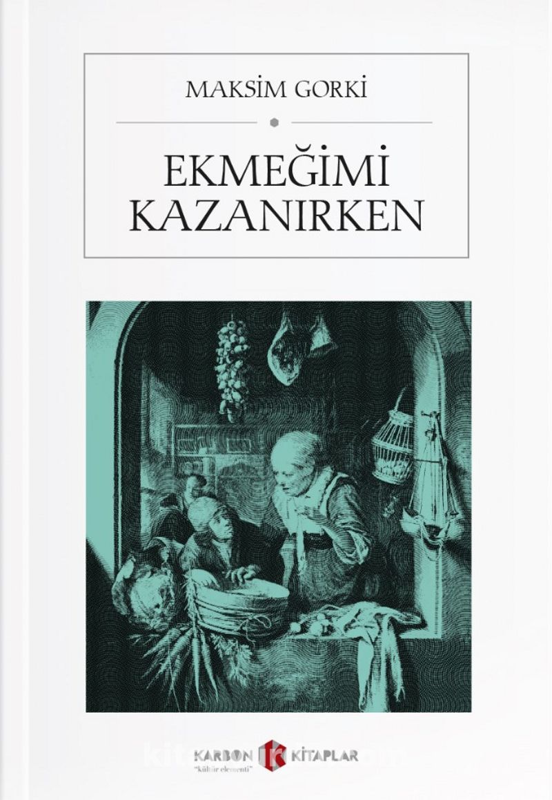 Ekmeğimi Kazanırken