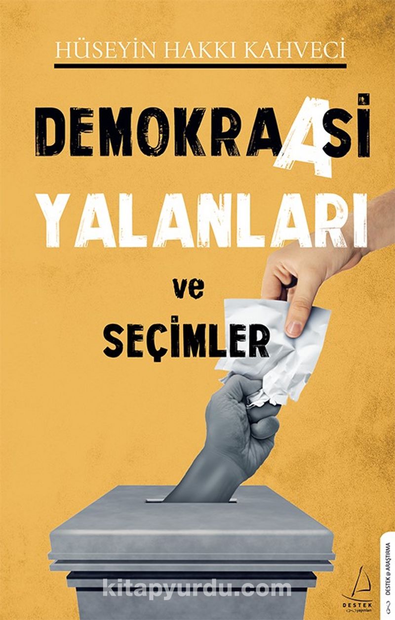 Demokraasi Yalanları ve Seçimler