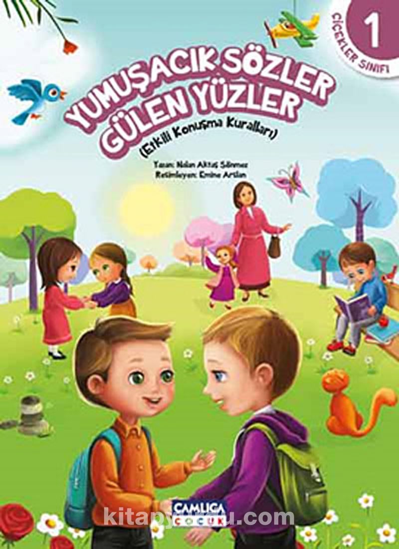 Yumuşacık Sözler Gülen Yüzler / Çiçekler Sınıfı 1