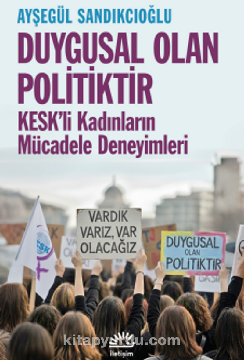 Duygusal Olan Politiktir