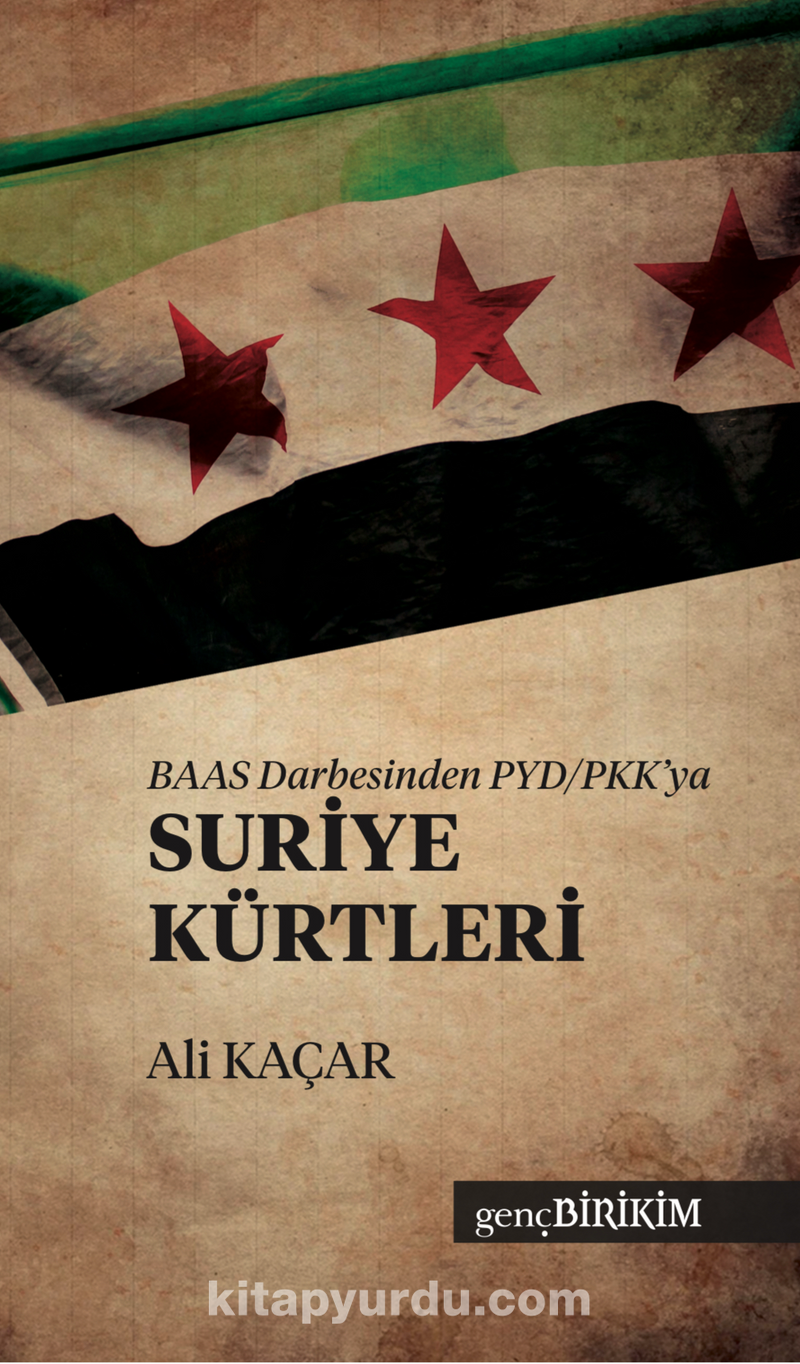 BAAS Darbesinden PYD/PKK'ya Suriye Kürtleri