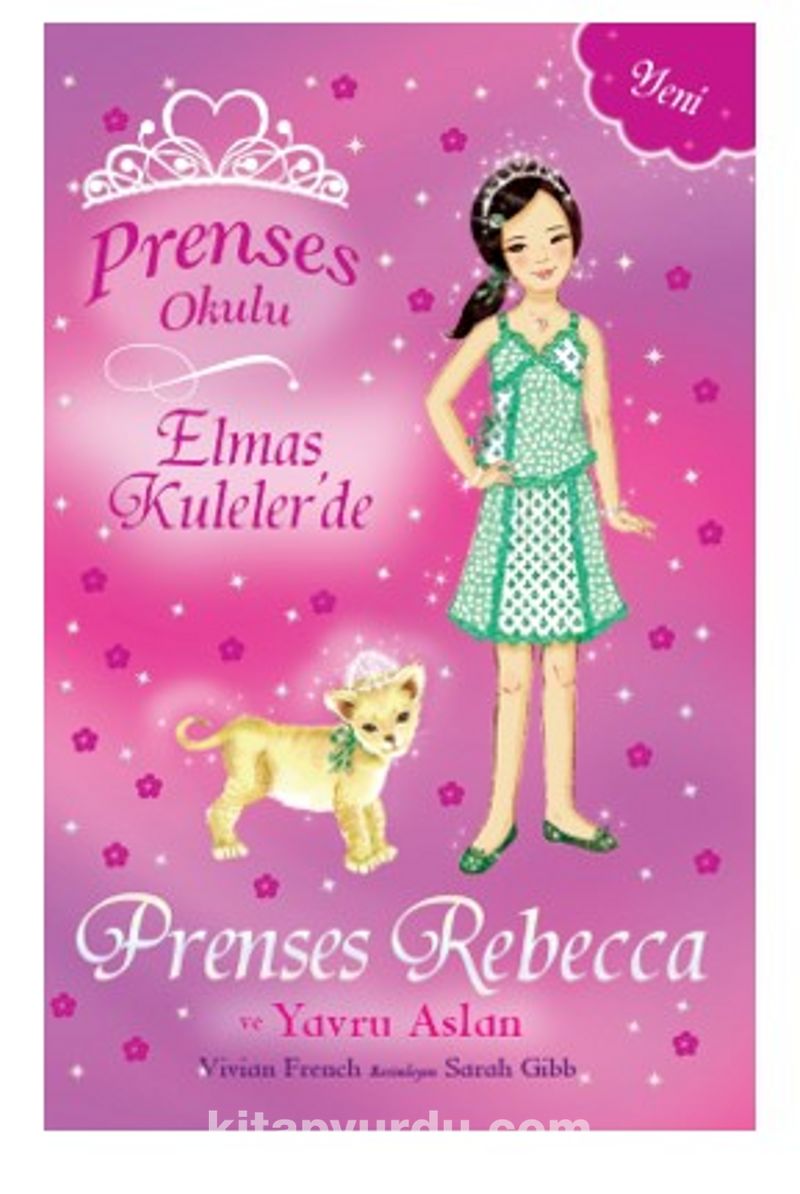 Prenses Okulu 36 / Elmas Kulelerde  Prenses Rebecca ve Yavru Aslan