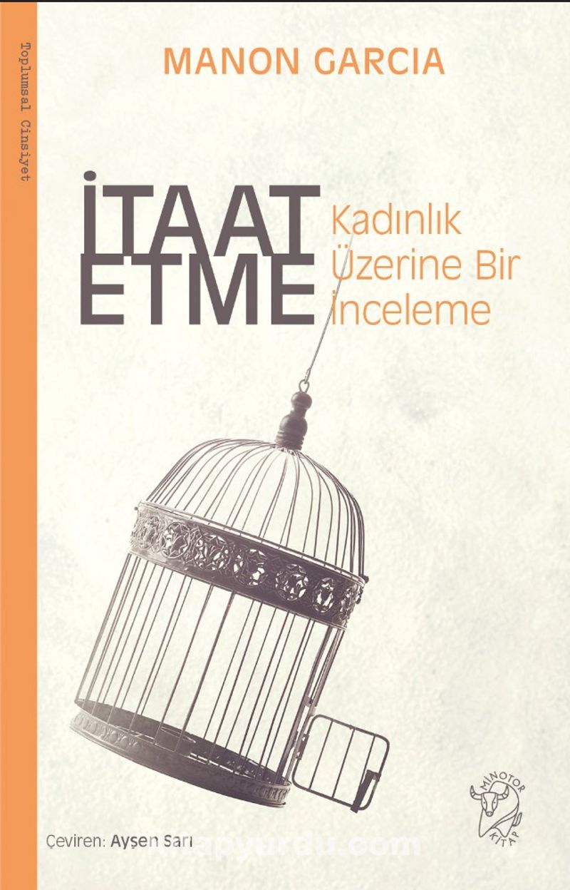İtaat Etme: Kadınlık Üzerine Bir İnceleme
