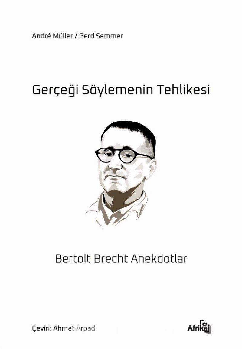 Gerçeği Söylemenin Tehlikesi