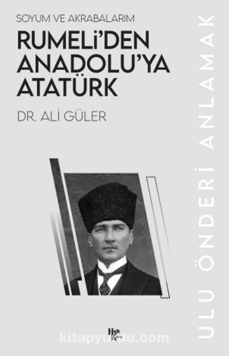 Rumeli’den Anadolu’ya Atatürk