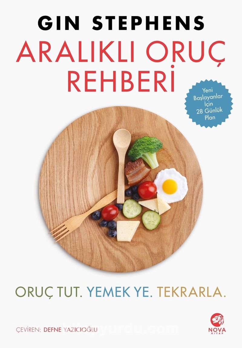 Aralıklı Oruç Rehberi: Oruç Tut. Yemek Ye. Tekrarla