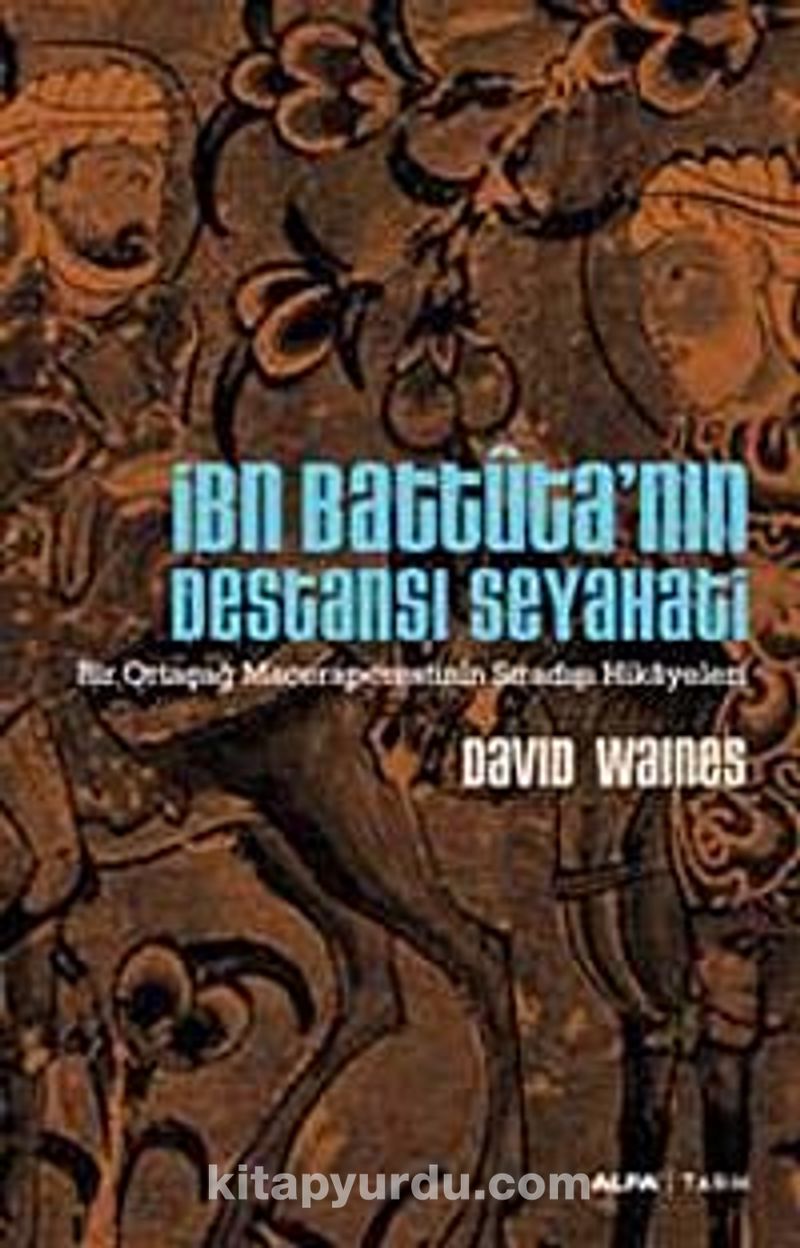 İbn Battuta'nın Destansı Seyahati