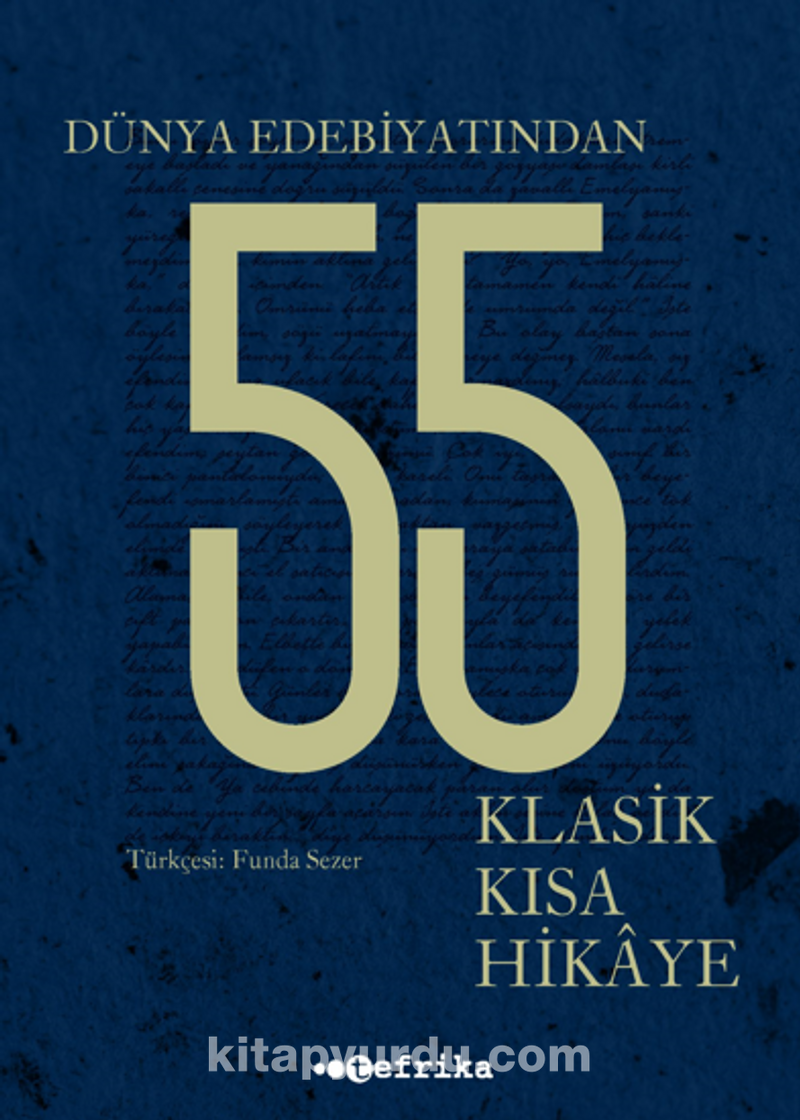 Dünya Edebiyatından 55 Klasik Kısa Hikaye